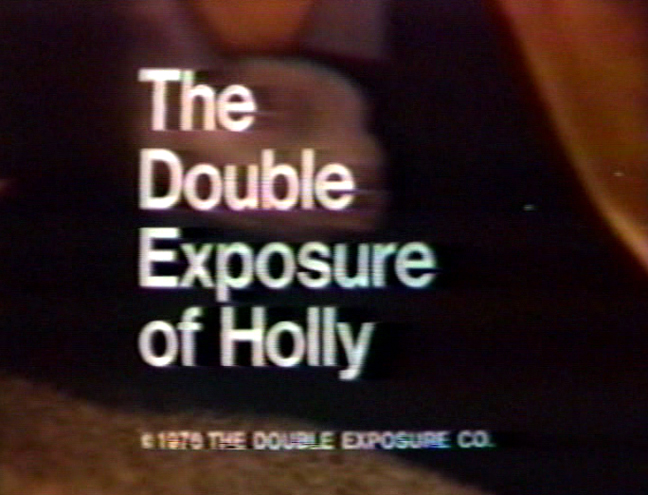 The Double Exposure of Holly