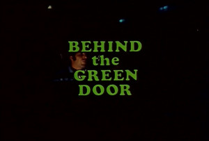 Behind The Green Door