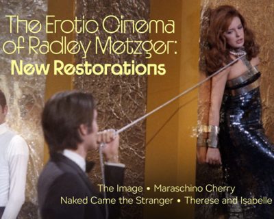 Announcing…. The Erotic Cinema of Radley Metzger Metrograph, New York – April 18 – 25, 2026